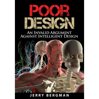 Poor Design: An Invalid Argument Against Intelligent Design