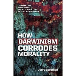 How Darwinism Corrodes Morality